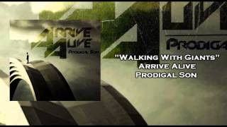 Arrive Alive - Walking With Giants (Single)