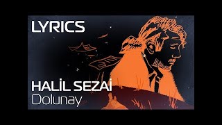 Halil Sezai - Dolunay (Lyrics | Şarkı Sözleri)