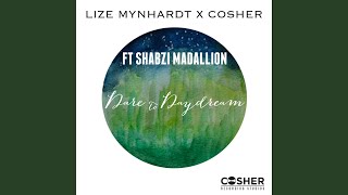 Dare to Daydream (feat. ShabZi Madallion)