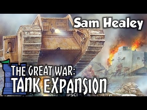 The Great War Tank Expansion Review - with Sam Healey