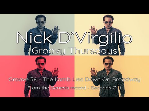 Nick D’Virgilio’s Groovy Thursdays - Grv No 38 (4/4 - 132bpm) - "The Lamb Lies Down On Broadway"