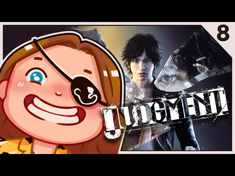 Judgment 🔎 Pt. 8 (Finale)