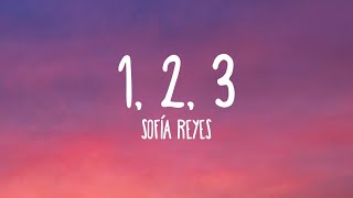 Sofia Reyes - 1, 2, 3 (Lyrics) ft. Jason Derulo, De La Ghetto