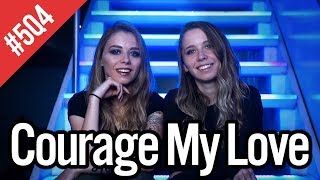 5Q4: Courage My Love