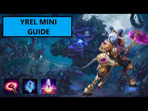 HotS: Yrel Mini Guide