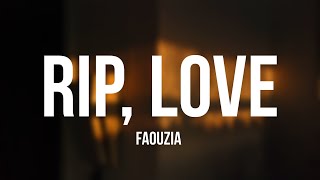 Faouzia - RIP, Love (Lyrics)