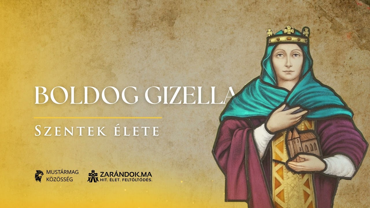 Boldog Gizelle: Magyarország első koronás uralkodónője – Szentek élete