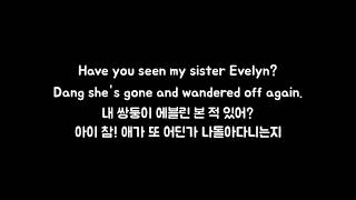 Evelyn Evelyn - Have You Seen My Sister Evelyn? [가사 해석]