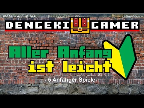 Aller Anfang ist leicht - 5 Anfänger Spiele I Dengeki Gamer