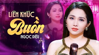 Liên Khúc Buồn - Liên Khúc Nhạc Vàng Hải Ngoại | Ngọc Diệu Bolero TOÀN BÀI HAY