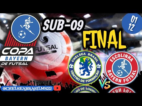 COPA BAYERN I CHELSEA BRASIL MS VS E. BAYERN I SUB-9 I FINAL