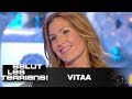 T'es au top : Vitaa - Salut les terriens - 10/06/2017