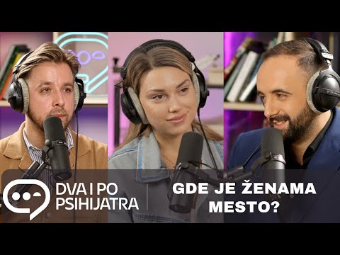 Feminizam: gde je ženama mesto? | Dva i po psihijatra, S03 E03
