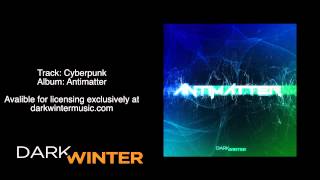 Dark Winter Music - Cyberpunk (Antimatter)