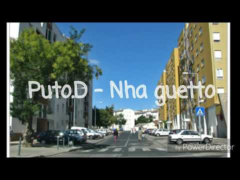 Puto.D -Nha guetto