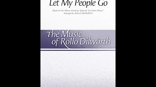 Selma 1965: Let My People Go (SATB Choir) - Arranged by Rollo Dilworth