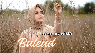 Download lagu 'BULEUD' - COVER BY NINA | GASENTRA PAJAMPANGAN mp3