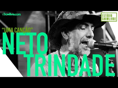 Neto Trindade - Uma Canção - Ao Vivo no Estúdio Showlivre 2019