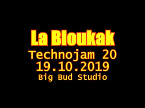 La Bloukak - Technojam 20