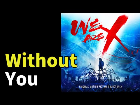 X JAPAN - Without You