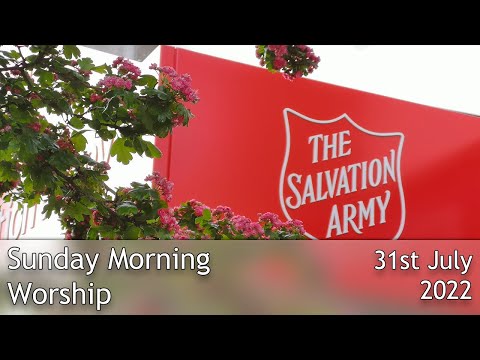 Sunday morning worship with The Salvation Army Staple Hill - 31st July 2022