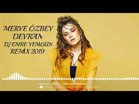Dj Emre Yenigün ft.Merve Özbey - Devran [Remix 2019]