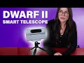 DWARF II Smart Telescope - Full Tutorial + Review