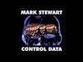 06 ◦ Mark Stewart - Digital Justice - Ben Peppered (4-20 sec. of N0T MIN/ED) 06 ◦ Mark Stewart - Digital Justice