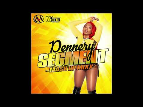 2020 DENNERY SEGMENT MASH UP MIX (DJ JH X MULTI)