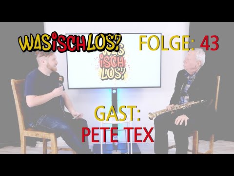 Was Isch Los? #43 - Pete Tex (Saxophon-Legende aus Rastatt)
