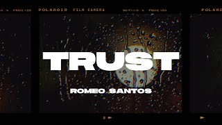 Romeo Santos - Trust (Letra/Lyrics)