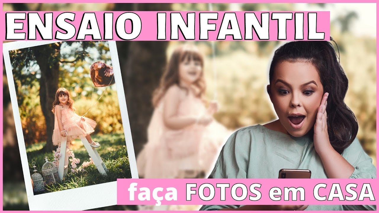 ENSAIO FOTOGRÁFICO INFANTIL na natureza!!! FAÇA FOTOS em CASA!!!