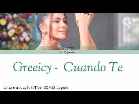 Cuando Te Vi - Greeicy