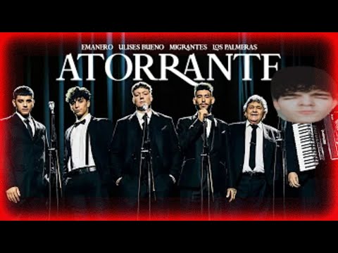 Emanero, Ulises Bueno, Migrantes, Los Palmeras - ATORRANTE (Official Video) (AUDIO MEJORADO)