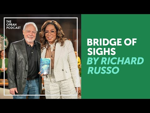 Richard Russo: "Bridge of Sighs" | Oprah's Book Club