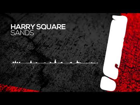 Harry Square - Sands [Interstate] OUT NOW!
