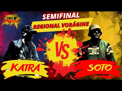 KATRA VS SOTO REGIONAL VORÁGINE CALL OF FREESTYLE 2023 |Mar del Plata| (Semifinal)