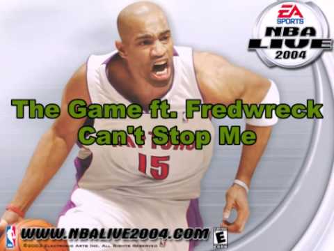 The Game ft. Fredwreck-Can't Stop Me (NBA Live 2004 Version)