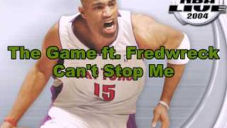 The Game ft. Fredwreck-Can't Stop Me (NBA Live 2004 Version)