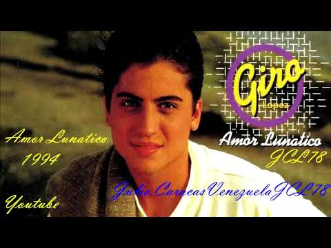 Giro López - Amor Lunático