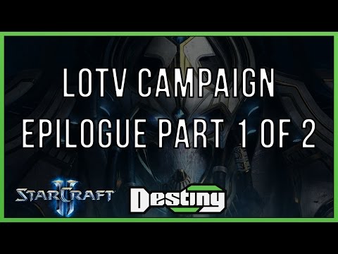 Starcraft 2 Legacy of the Void: Finishing the Epilogue - Part 1 of 2