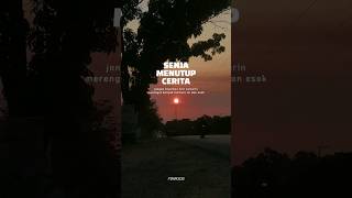 Download lagu Kata bijak - Senja menutup cerita #katabijak #shortsviral  #sunset #melukissenja #budidoremi mp3
