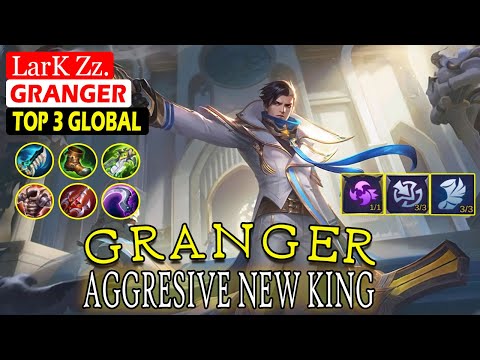 Granger Hypercarry !!! Aggresive New King [ Top Global 3 Granger ] LarK Zz.- Mobie legend Gameplay