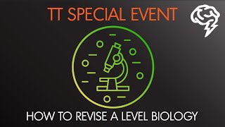 How To Revise A Level Biology