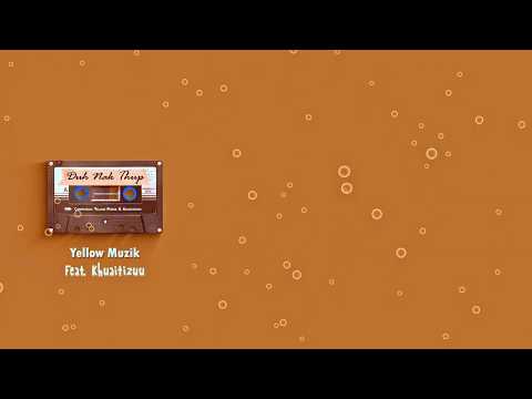 Duh Nak Thup [Yellow Muzik Ft. Khuaitizuu] TRACK #8 (Prod. San Moe Htet)