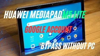 Huawei mediapad M5 lite/M5 10 Google Account Bypass without pc solutions 2024#hardnsoft