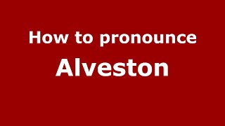 How to pronounce Alveston