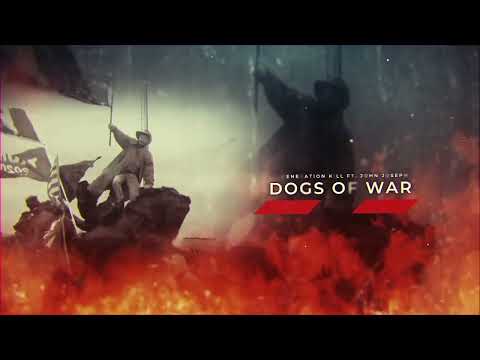 GENERATION KILL - DOGS OF WAR Ft. John Joseph (OFFICIAL LYRIC VIDEO)