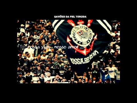 GAVIÕES DA FIEL - ÔO TIMÃO OO ♫