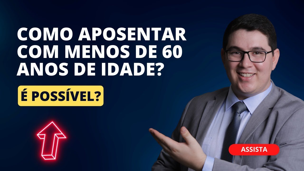 Como aposentar com menos de 60 anos?